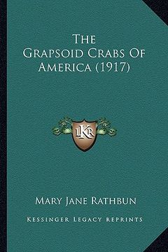 portada the grapsoid crabs of america (1917) (en Inglés)