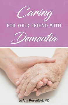 portada Caring for Your Friend with Dementia (en Inglés)