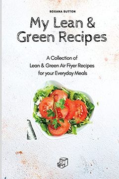 portada My Lean & Green Recipes: A Collection of Lean & Green air Fryer Recipes for Your Everyday Meals (in English)