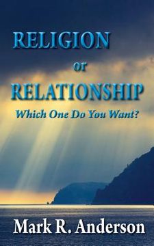 portada Religion or Relationship: Which one do you want?