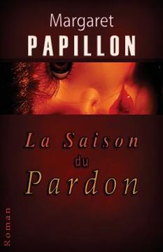 portada La Saison du Pardon: Soixante ans de silence (en Francés)