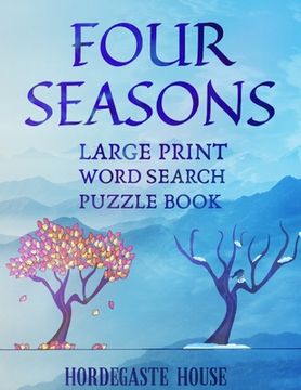 portada FOUR SEASONS Large Print Word Search Puzzle Book (en Inglés)