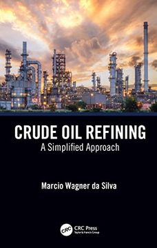 portada Crude oil Refining: A Simplified Approach (in English)