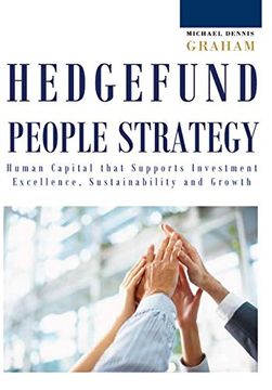 portada Hedge Fund People Strategy: Human Capital That Supports Investment Excellence, Sustainability, and Growth (en Inglés)