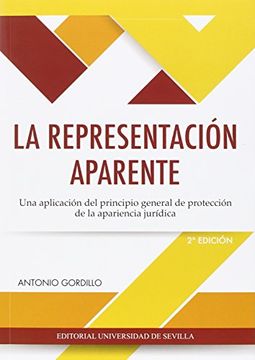 portada La Representacion Aparente: Una Aplicacion del Principio General de Proteccion de la Apariencia Juridica (2ª Ed. )