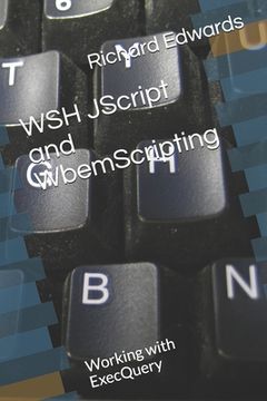 portada WSH JScript and WbemScripting: Working with ExecQuery