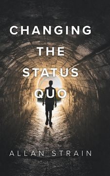 portada Changing The Status Quo (en Inglés)