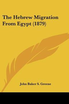 portada the hebrew migration from egypt (1879) (en Inglés)