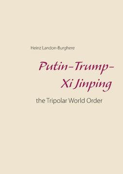 portada Putin-Trump-Xi Jinping: the Tripolar World Order 