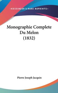 portada Monographie Complete Du Melon (1832) (en Francés)