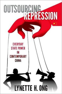 portada Outsourcing Repression: Everyday State Power in Contemporary China (en Inglés)