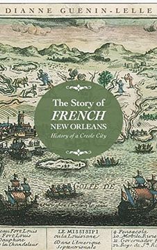 portada The Story of French new Orleans: History of a Creole City (en Inglés)