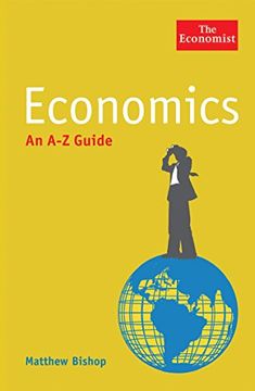 portada The Economist: Economics: An a-z Guide (Economist a-z Guide) 