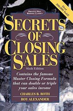 portada Secrets of Closing Sales: 6th Edition (Prentice Hall Business Classics) (en Inglés)