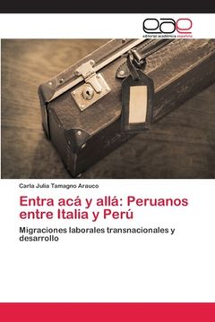 portada Entra acá y Allá: Peruanos Entre Italia y Perú (in Spanish)