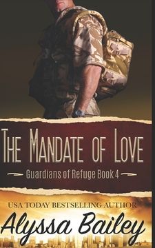 portada The Mandate of Love (Guardians of Refuge Book 4) (en Inglés)