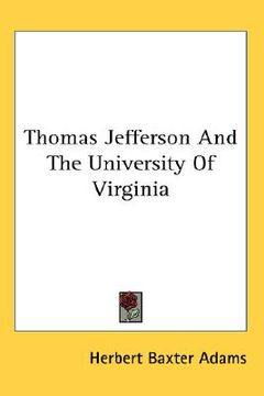 portada thomas jefferson and the university of virginia (en Inglés)