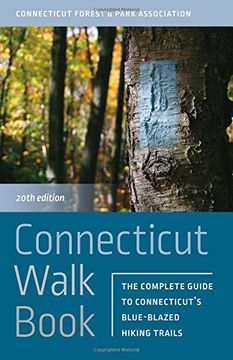 portada Connecticut Walk Book: The Complete Guide to Connecticut’s Blue-Blazed Hiking Trails (en Inglés)