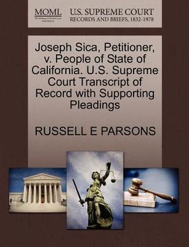 portada joseph sica, petitioner, v. people of state of california. u.s. supreme court transcript of record with supporting pleadings (in English)