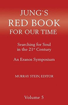 portada Jung's red Book for our Time: Searching for Soul in the 21St Century - an Eranos Symposium Volume 5 (en Inglés)
