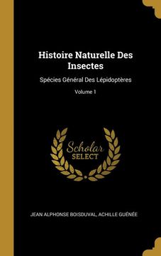 portada Histoire Naturelle des Insectes: Spécies Général des Lépidoptères; Volume 1 (en Francés)