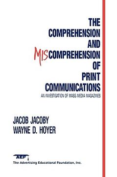 portada the comprehension and miscomprehension of print communication (en Inglés)