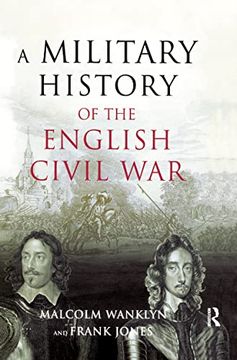portada A Military History of the English Civil War: 1642-1649 (en Inglés)