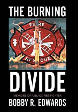 portada The Burning Divide: Memoirs of a Black Fire Fighter