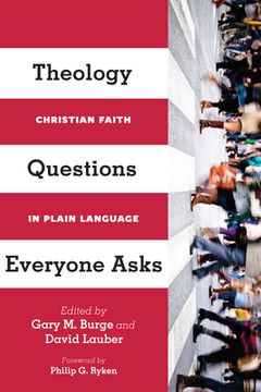 portada Theology Questions Everyone Asks: Christian Faith in Plain Language (en Inglés)