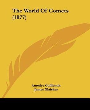 portada the world of comets (1877) (en Inglés)