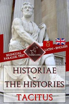 portada Historiae - The Histories: Bilingual parallel text: Latin - English (en Inglés)