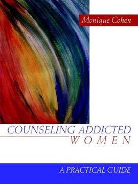 portada counseling addicted women: a practical guide (en Inglés)
