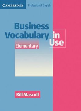 portada Business Vocabulary in Use: Elementary to Pre-Intermediate Second Edition. Edition With Answers and Cd-Rom (en Inglés)