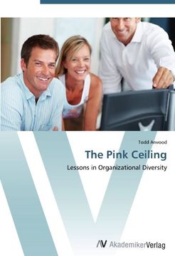 portada The Pink Ceiling: Lessons in Organizational Diversity