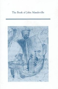 portada The Book of John Mandeville: An Edition of the Pynson Text With Commentary on the Defective Version (Medieval and Renaissance Texts and Studies) (en Inglés)
