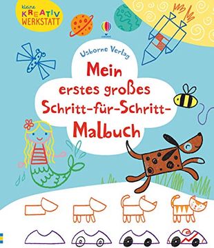 portada Kleine Kreativ-Werkstatt - Mein Erstes Großes Schritt-Für-Schritt-Malbuch 