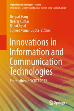 Innovations in Information and Communication Technologies: Proceedings of Iciict 2022 (en Inglés)