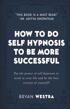 portada How To Do Self Hypnosis To Be More Successful (in English)