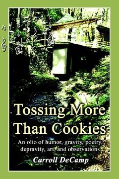 portada tossing more than cookies: an olio of humor, gravity, poetry, depravity, art, and observations (in English)