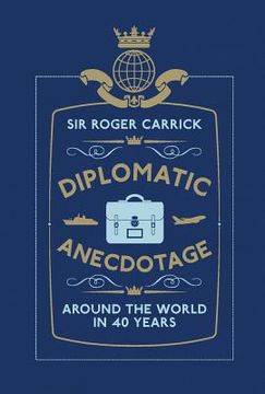 portada Diplomatic Anecdotage: Around the World in 40 Years