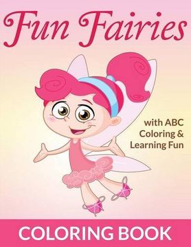 portada Fun Fairies Coloring Book: with ABC Coloring & Learning Fun