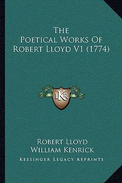 portada the poetical works of robert lloyd v1 (1774) the poetical works of robert lloyd v1 (1774)