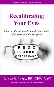 portada Recalibrating Your Eyes: Changing the way people view the importance of ergonomics in the workplace