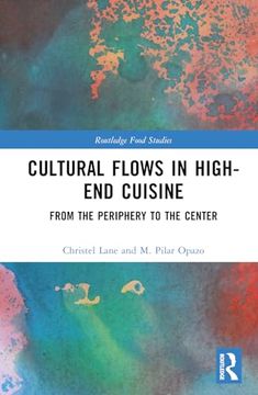portada Cultural Flows in High-End Cuisine: From the Periphery to the Center (Routledge Food Studies)
