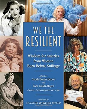portada We the Resilient: Wisdom for America from Women Born Before Suffrage