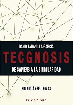 portada Tecgnosis: De Sapiens a la Singularidad