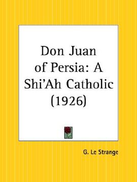 portada don juan of persia: a shi'ah catholic (en Inglés)