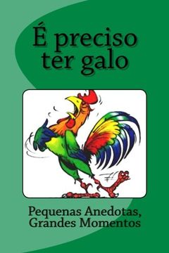 portada É preciso ter galo (Animais Cómicos) (Volume 1) (Portuguese Edition)