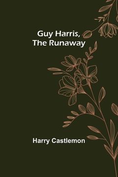 portada Guy Harris, the Runaway (en Inglés)
