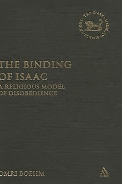 portada The Binding of Isaac: A Religious Model of Disobedience (The Library of Hebrew Bible 